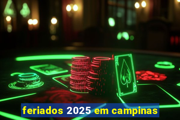 feriados 2025 em campinas